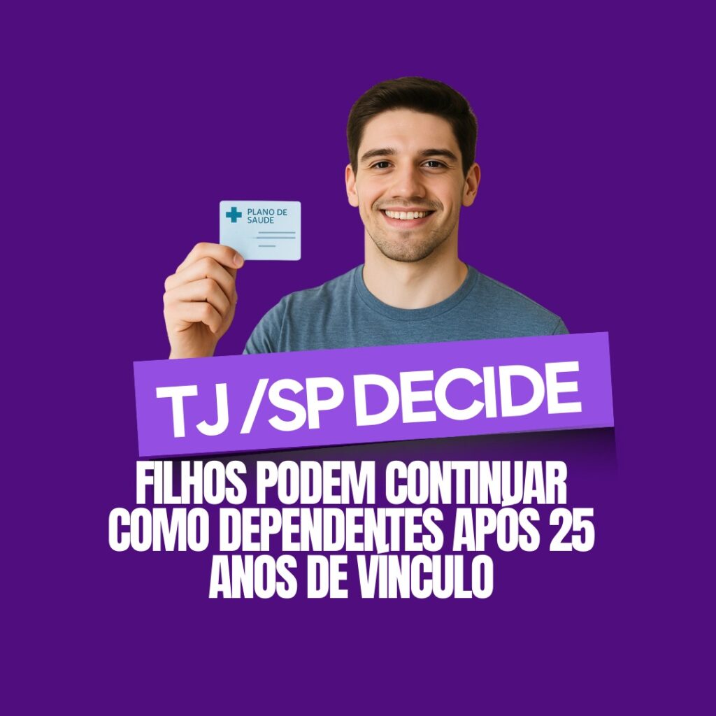 Leia mais sobre o artigo A decisão unânime reconheceu que a operadora nunca exigiu comprovação de dependência econômica desde 1998, quando os filhos foram incluídos como beneficiários.