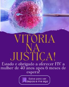 Leia mais sobre o artigo Justiça garante FIV a mulher de 40 anos com infertilidade tubária em SC!⁣