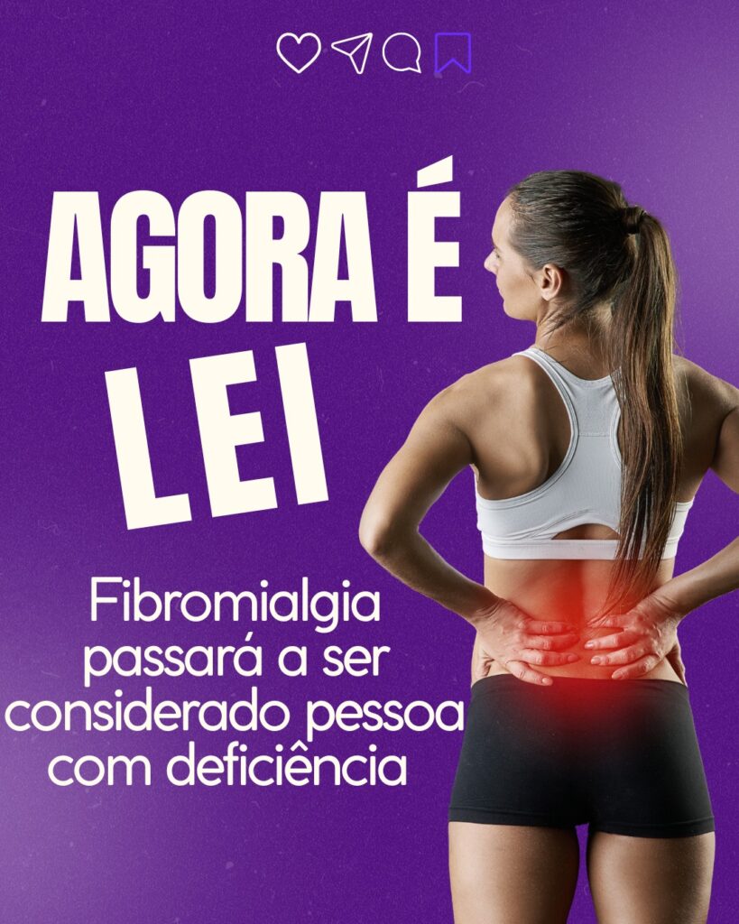Leia mais sobre o artigo Agora é Lei: Fibromialgia passará a ser considerado pessoa com deficiência